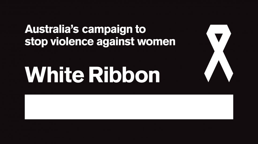 On a black background next to an image of a white folded ribbon, white texts reads ''Australia's campaign to stop violence against women' with the words 'White Ribbon' underneath